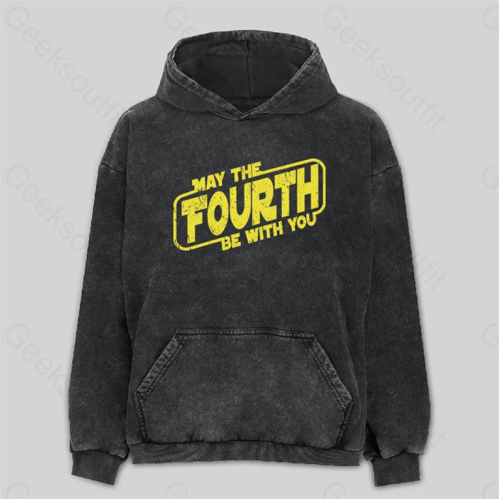 May The Fourth Be With You Washed Hoodie